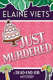 Just Murdered : Dead-End Job Mysteries cover image