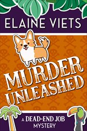 Murder Unleashed : Dead-End Job Mysteries cover image