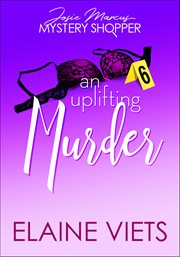 An Uplifting Murder : Josie Marcus, Mystery Shopper cover image