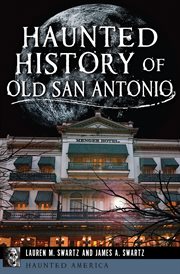 Haunted history of old San Antonio cover image