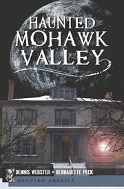 Haunted Mohawk Valley cover image