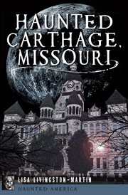 Haunted Carthage, Missouri cover image