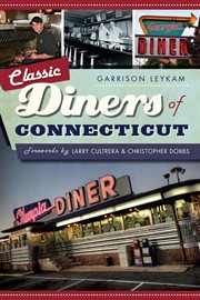 Classic diners of Connecticut cover image