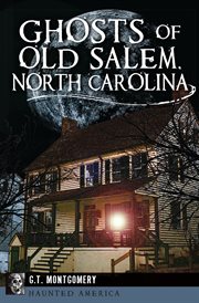 Ghosts of Old Salem, North Carolina cover image