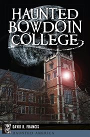 Haunted Bowdoin College cover image