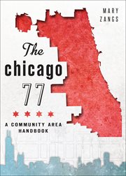The Chicago 77 : a community area handbook cover image