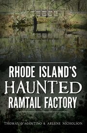 Rhode Island's haunted Ramtail Factory cover image
