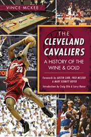 The Cleveland Cavaliers : a history of the wine & gold cover image