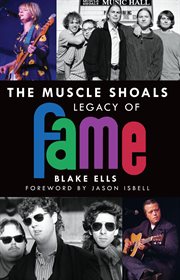 The Muscle Shoals Legacy of Fame cover image