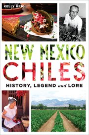 New Mexico chiles : history, legend and lore cover image