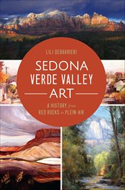 Sedona Verde Valley Art : A History From Red Rocks to Plein-air cover image
