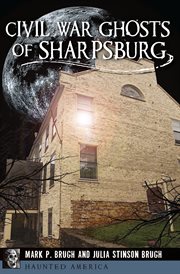 Civil War ghosts of Sharpsburg cover image