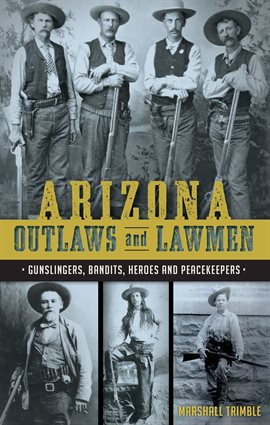 Cover image for Arizona Outlaws and Lawmen