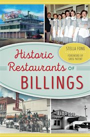 Historic Restaurants of Billings cover image
