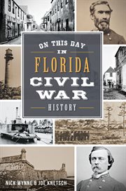 On this day in Florida Civil War history cover image