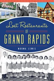 Lost Restaurants of Grand Rapids cover image