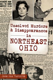 Unsolved murders & disappearances in Northeast Ohio cover image