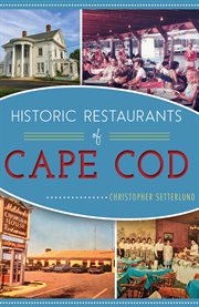 HISTORIC RESTAURANTS OF CAPE COD cover image