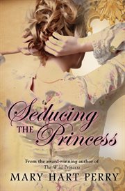Seducing the princess cover image