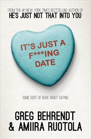 It's just a f***ing date : some sort of book about dating cover image
