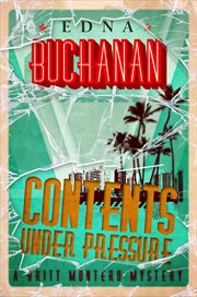 Contents under pressure : a Britt Montero mystery cover image