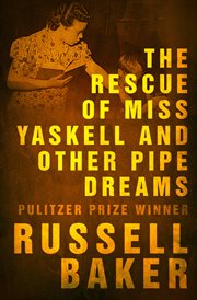 Rescue of Miss Yaskell and Other Pipe Dreams cover image