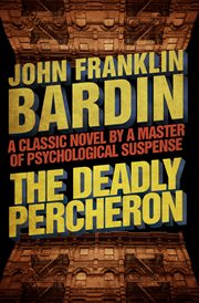The deadly percheron cover image