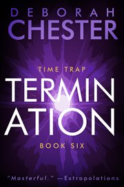 Termination : Time Trap Series, Book 6 cover image