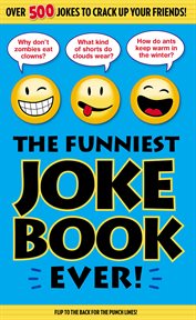The funniest joke book ever! cover image