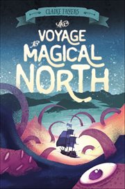 The Voyage to Magical North : Accidental Pirates cover image