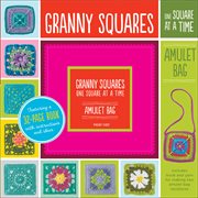 Granny Squares, One Square at a Time : Amulet Bag cover image