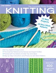 The complete photo guide to knitting cover image