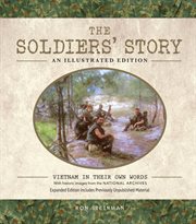 The soldiers' story : Vietnam in Their Own Words cover image