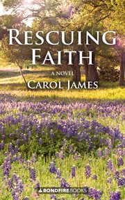Rescuing Faith : a Novel cover image