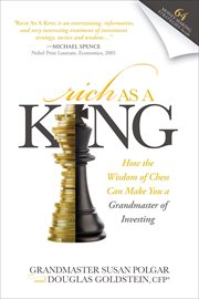 Rich as a king : how the wisdom of chess can make you a grandmaster of investing cover image