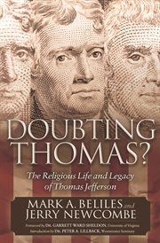 Doubting thomas : the religious life and legacy of thomas jefferson cover image