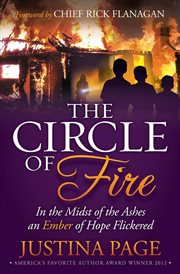 The Circle of Fire : In the Midst of the Ashes an Ember of Hope Flickered cover image
