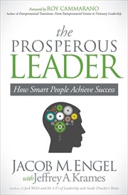 Prosperous leader : how smart people achieve success cover image
