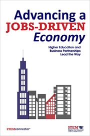 Advancing a jobs-driven economy : higher education and business partnerships lead the way cover image