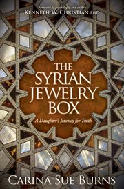 The Syrian jewelry box : a daughter's journey for truth cover image
