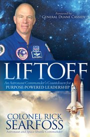 Liftoff : an astronaut commander's countdown for purpose-powered leadership cover image