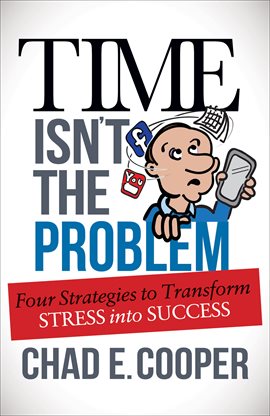 Cover image for Time Isn't the Problem