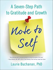 Note to Self : A Seven-step Path To Gratitude And Growth cover image