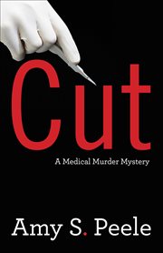 Cut : A Medical Murder Mystery cover image