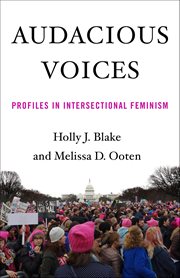 Audacious Voices : Profiles In Intersectional Feminism cover image