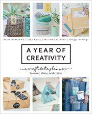 A year of creativity : a craft date planner, to meet, share, and create cover image