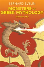 Monsters of greek mythology, volume one : Monsters of Greek Mythology cover image
