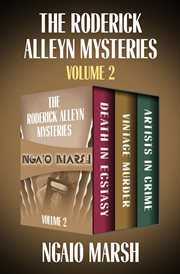 The roderick alleyn mysteries, volume 2. Death in Ecstasy, Vintage Murder, Artists in Crime cover image