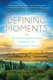 Defining moments : the transformational promises of faith-based travel cover image