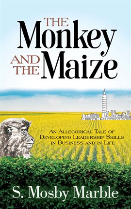 Cover image for The Monkey and the Maize